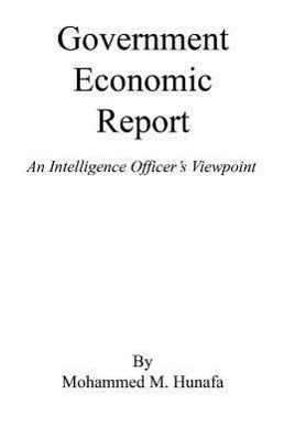 Bild des Verkufers fr Government Economic Report - An Intelligence Officer\ s Viewpoint zum Verkauf von moluna