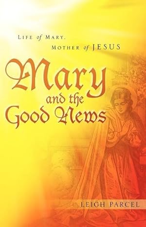 Bild des Verkufers fr Mary and the Good News zum Verkauf von moluna