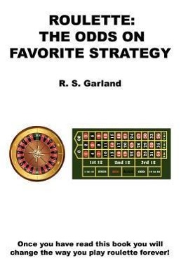 Bild des Verkufers fr Roulette: The Odds on Favorite Strategy zum Verkauf von moluna