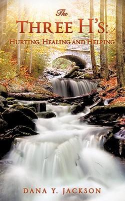 Seller image for The Three H\ s: Hurting, Healing and Helping for sale by moluna