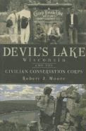 Bild des Verkufers fr Devil\ s Lake, Wisconsin and the Civilian Conservation Corps zum Verkauf von moluna