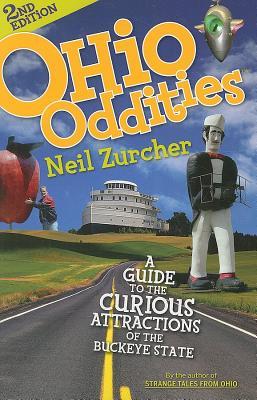 Bild des Verkufers fr Ohio Oddities: A Guide to the Curious Attractions of the Buckeye State zum Verkauf von moluna