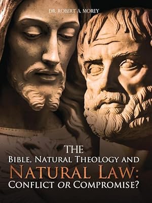 Bild des Verkufers fr The Bible, Natural Theology and Natural Law: Conflict or Compromise? zum Verkauf von moluna
