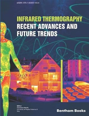 Bild des Verkufers fr Infrared Thermography: Recent Advances And Future Trends zum Verkauf von moluna