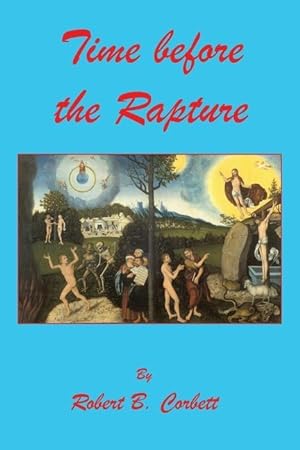 Bild des Verkufers fr Time before the Rapture zum Verkauf von moluna