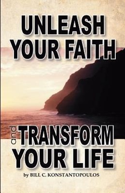 Immagine del venditore per Unleash Your Faith-Transform Your Life venduto da moluna