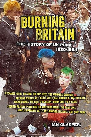 Bild des Verkufers fr Burning Britain: The History of UK Punk 1980-1984 zum Verkauf von moluna