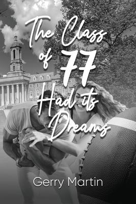 Immagine del venditore per The Class of \ 77 Had its Dreams venduto da moluna