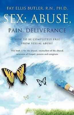 Bild des Verkufers fr Sex: Abuse, Pain, Deliverance zum Verkauf von moluna