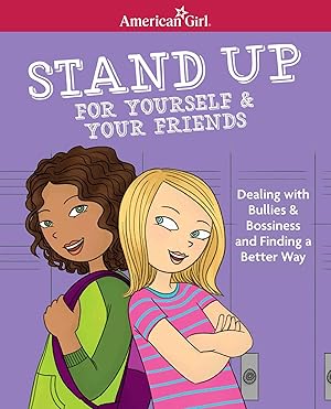 Bild des Verkufers fr Stand Up for Yourself & Your Friends: Dealing with Bullies & Bossiness and Finding a Better Way zum Verkauf von moluna