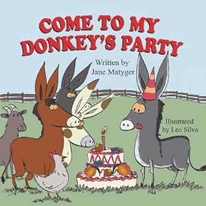 Bild des Verkufers fr Come to My Donkey\ s Party zum Verkauf von moluna
