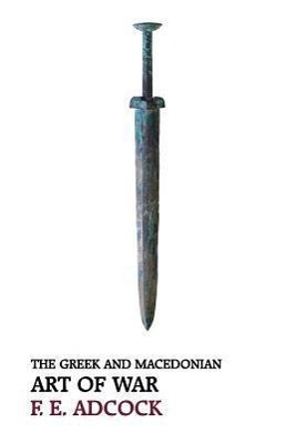 Bild des Verkufers fr The Greek and Macedonian Art of War (Reprint Edition) zum Verkauf von moluna