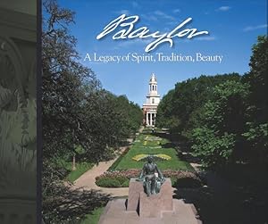 Bild des Verkufers fr Baylor: A Legacy of Spirit, Tradition, Beauty zum Verkauf von moluna