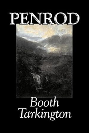 Seller image for Penrod by Booth Tarkington, Fiction, Political, Literary, Classics for sale by moluna