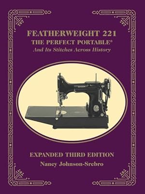 Bild des Verkufers fr Featherweight 221: The Perfect Portable and Its Stitches Across History zum Verkauf von moluna