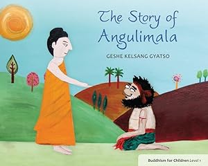 Seller image for The Story of Angulimala: Buddhism for Children Level 1 for sale by moluna