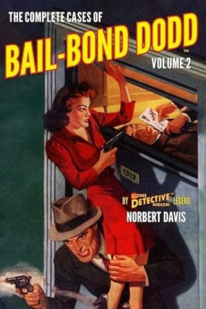 Bild des Verkufers fr The Complete Cases of Bail-Bond Dodd, Volume 2 zum Verkauf von moluna