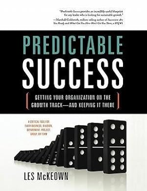 Bild des Verkufers fr Predictable Success: Getting Your Organization on the Growth Track-And Keeping It There zum Verkauf von moluna