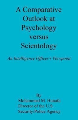 Bild des Verkufers fr A Comparative Outlook at Psychology Versus Scientology zum Verkauf von moluna