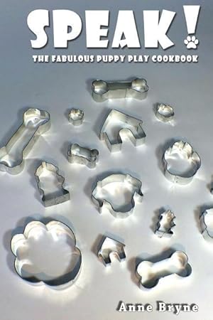 Bild des Verkufers fr Speak! The Fabulous Puppy Play Cookbook zum Verkauf von moluna