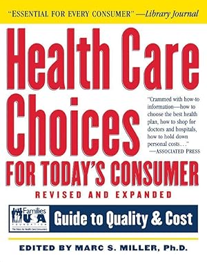 Seller image for Health Care Choices for Today\ s Consumer: Families Foundation USA Guide to Quality and Cost for sale by moluna