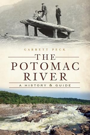 Bild des Verkufers fr The Potomac River: A History & Guide zum Verkauf von moluna