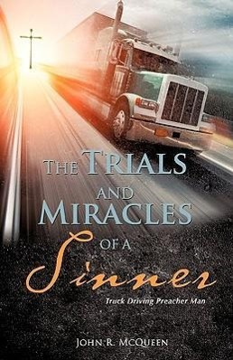 Bild des Verkufers fr The Trials and Miracles of a Sinner zum Verkauf von moluna