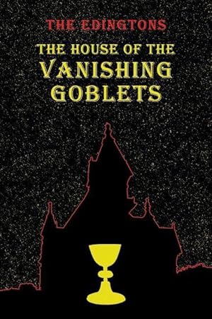 Bild des Verkufers fr The House of the Vanishing Goblets: (A Golden-Age Mystery Reprint) zum Verkauf von moluna