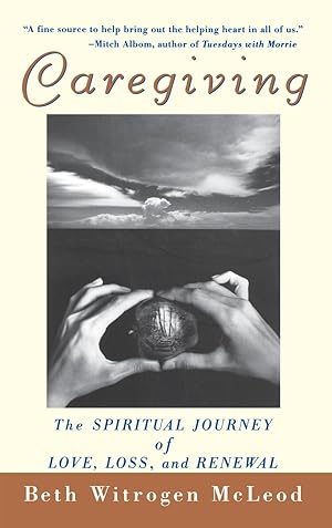 Bild des Verkufers fr Caregiving: The Spiritual Journey of Love, Loss, and Renewal zum Verkauf von moluna