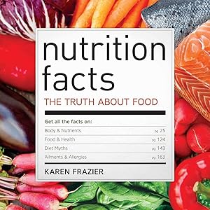 Bild des Verkufers fr Nutrition Facts: The Truth about Food zum Verkauf von moluna