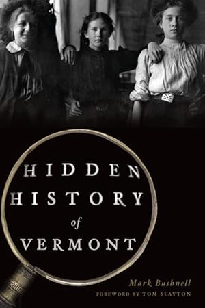 Bild des Verkufers fr Hidden History of Vermont zum Verkauf von moluna