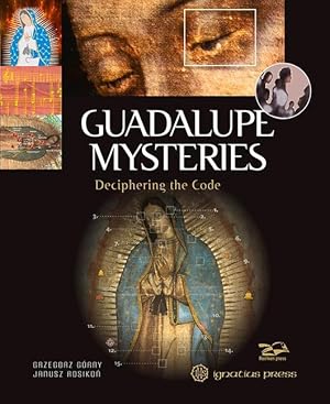 Bild des Verkufers fr Guadalupe Mysteries: Deciphering the Code zum Verkauf von moluna