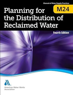 Bild des Verkufers fr M24 Planning for the Distribution of Reclaimed Water, Fourth Edition zum Verkauf von moluna