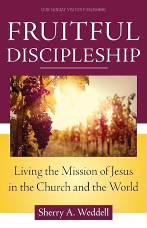 Bild des Verkufers fr Fruitful Discipleship: Living the Mission of Jesus in the Church and the World zum Verkauf von moluna