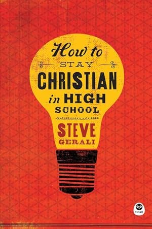 Bild des Verkufers fr How to Stay Christian in High School zum Verkauf von moluna