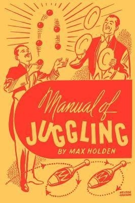 Bild des Verkufers fr Manual of Juggling (Facsimile Reprint) zum Verkauf von moluna