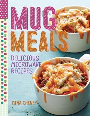 Bild des Verkufers fr Mug Meals: Delicious Microwave Recipes zum Verkauf von moluna