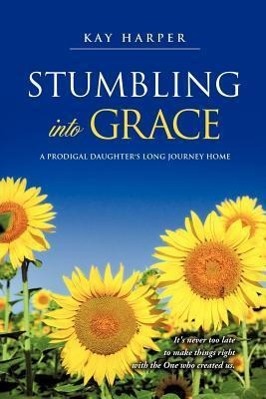 Seller image for Stumbling Into Grace for sale by moluna