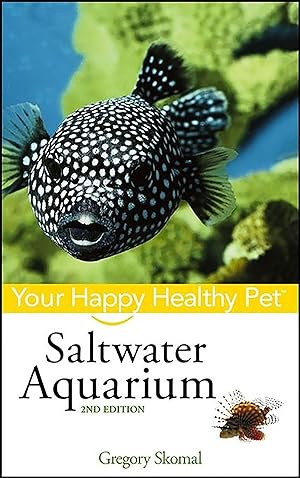 Bild des Verkufers fr Saltwater Aquarium: Your Happy Healthy Pet zum Verkauf von moluna