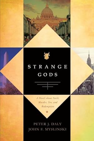Image du vendeur pour Strange Gods: A Novel About Faith, Murder, Sin and Redemption mis en vente par moluna
