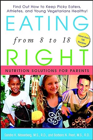 Bild des Verkufers fr Eating Right from 8 to 18: Nutrition Solutions for Parents zum Verkauf von moluna