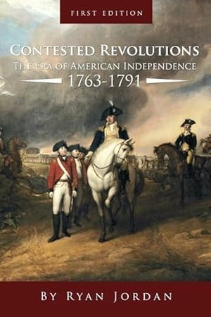 Bild des Verkufers fr Contested Revolutions: The Era of American Independence, 1763-1791 zum Verkauf von moluna