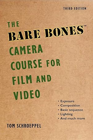 Bild des Verkufers fr The Bare Bones Camera Course for Film and Video zum Verkauf von moluna