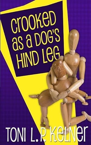 Bild des Verkufers fr Crooked as a Dog\ s Hind Leg zum Verkauf von moluna
