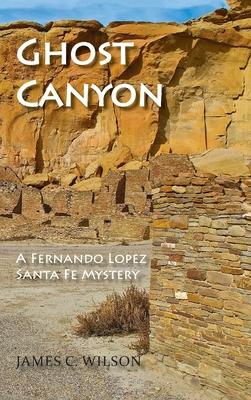 Bild des Verkufers fr Ghost Canyon: A Fernando Lopez Santa Fe Mystery zum Verkauf von moluna