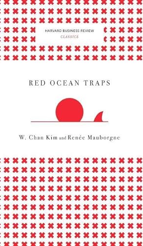 Bild des Verkufers fr Red Ocean Traps (Harvard Business Review Classics) zum Verkauf von moluna