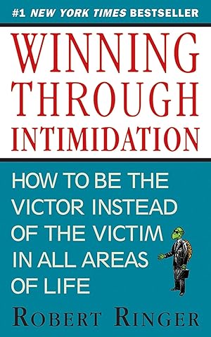 Bild des Verkufers fr Winning Through Intimidation: How to Be the Victor, Not the Victim, in Business and in Life zum Verkauf von moluna