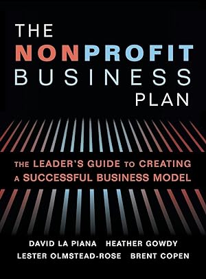 Bild des Verkufers fr The Nonprofit Business Plan: A Leader\ s Guide to Creating a Successful Business Model zum Verkauf von moluna