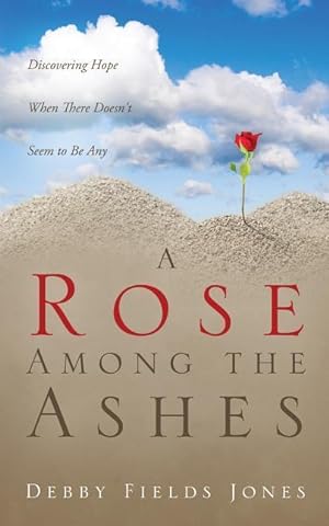 Seller image for A Rose Among the Ashes for sale by moluna