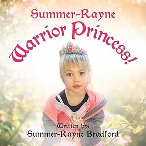 Seller image for Summer-Rayne: Warrior Princess for sale by moluna